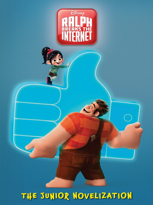 Title details for Ralph Breaks the Internet by DISNEY BOOK GROUP - Available